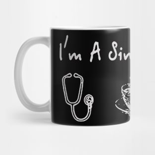 I'm a simple woman I like nurse Mug